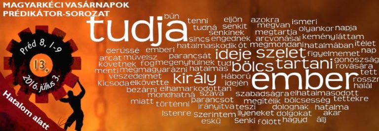 2016.07.03 – Délelőtti alkalom – Mike Pál – Préd 8, 1-9