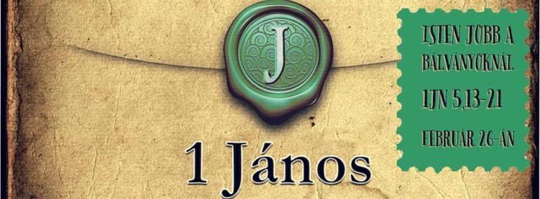 2017. 02. 26. – Délelőtti alkalom – Mike Pál – 1Jn 5, 13-21