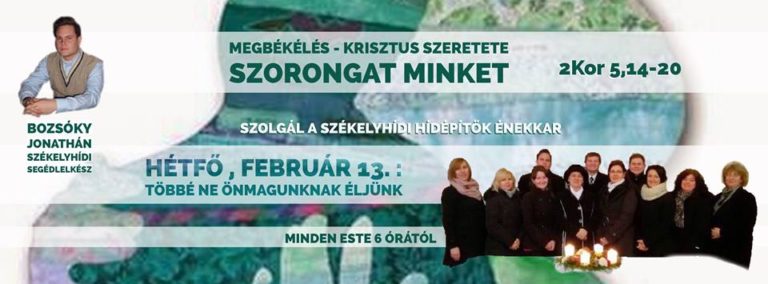 2017. 02. 13. – Imaheti alkalom – Bozsóky Jonathán – 2Kor 5, 14-20 – Többé ne önmagunknak éljünk!
