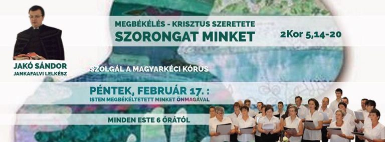2017. 02. 17.–Imaheti alkalom–Jakó Sándor–2Kor 5, 14-20–Isten megbékéltetett minket Önmagával