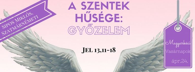 2016.04.24 – Délelőtti alkalom – Sipos Miklós – Jel 13, 11-18