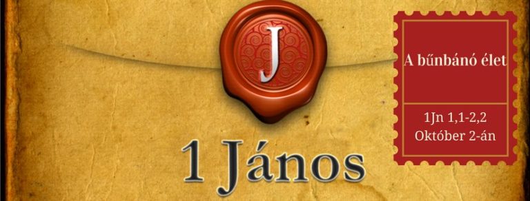 2016.10.02. – Délelőtti alkalom – Mike Pál – 1Jn 1,1-2,2
