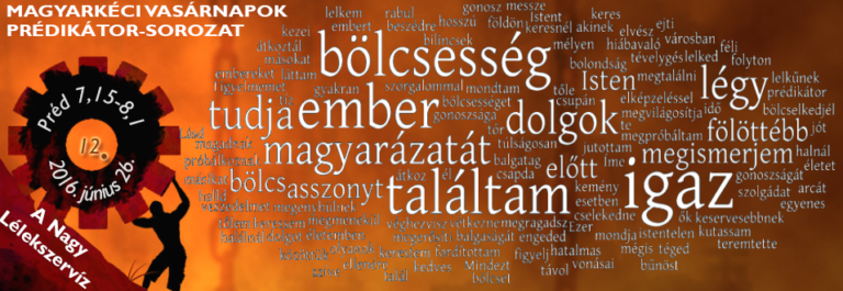 2016.06.26. – Délelőtti alkalom – Mike Pál – Préd 7, 15 – 8,1