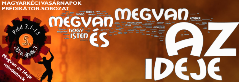 2016.04.03. – Délelőtti alkalom – Mike Pál – Préd 3, 1-15