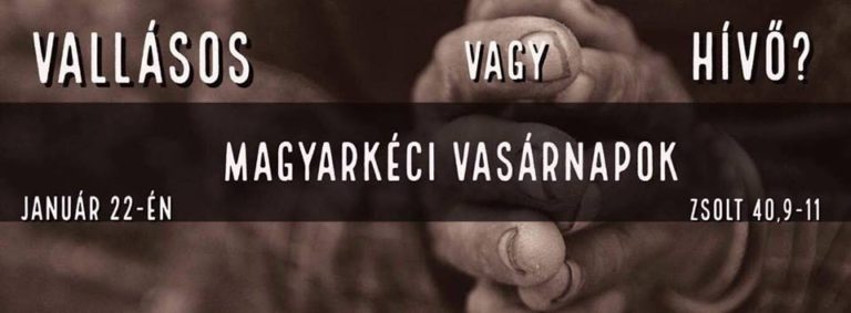 2017. 01. 22. – Délelőtti alkalom – Illyés Tamás – Zsolt 40, 9-11