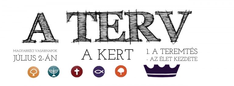 2017. 07. 02. – Délelőtti alkalom – Mike Pál – 1Móz 1, 1-3 – Az élet kezdete