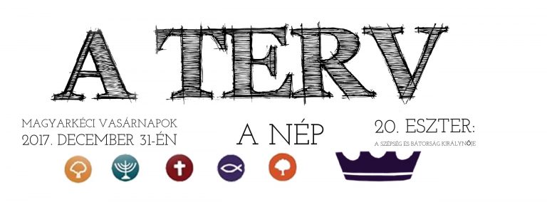 2017. 12. 31. – Istentisztelet – Mike Pál – Eszter, a szépség és a bátorság királynője