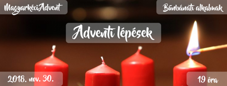 2018.11.30. – Bűnbánati alkalom – Mike Pál – Adventi lépések – Mt 24, 37 – 44