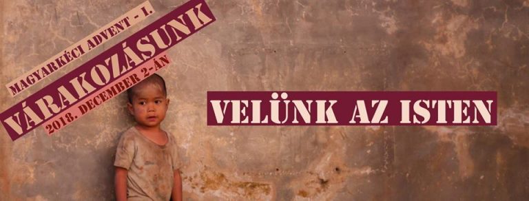 2018.12.02. – Istentisztelet – Mike Pál – Velünk az Isten