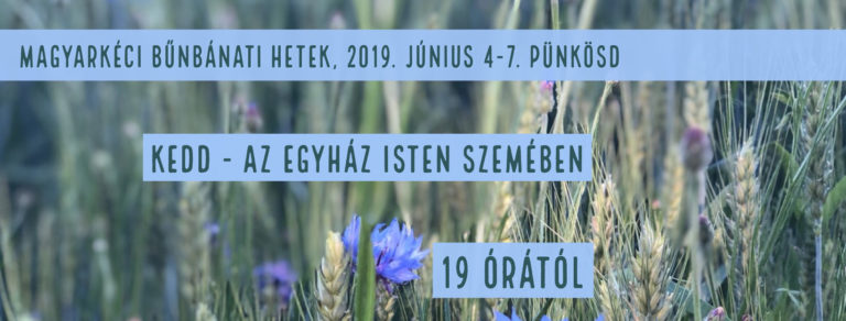 2019.06.04. – Bűnbánati alkalom – Az egyház Isten szemében