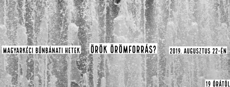Magyarkéci bűnbánati hetek: Örök örömforrás? – Magyar Norbert