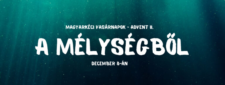 2019.12.08. – Istentisztelet – Illyés Tamás