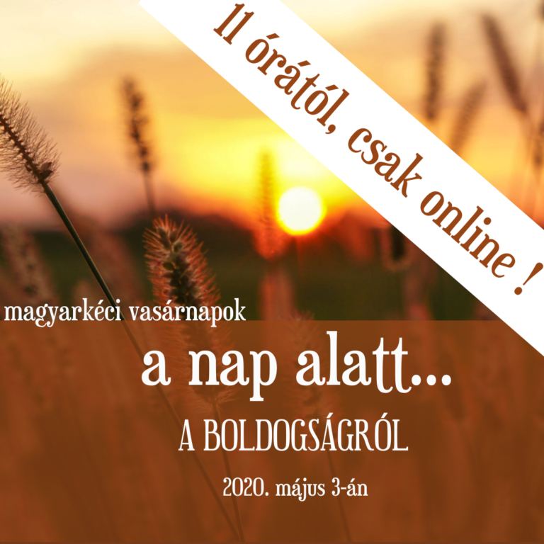 2020.05.03 – A nap alatt – A boldogságról – Mike Pál
