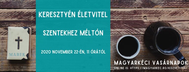 2020.11.22 – Mike Pál – Keresztyén életvitel – Szentekhez méltón