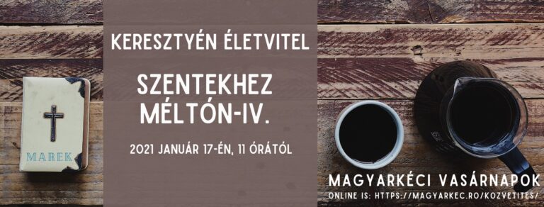 2021.01.17. – Mike Pál – Keresztyén életvitel – Szentekhez méltón