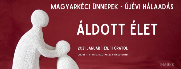 2021.01.01. – Mike Pál – Újévi hálaadás – Áldott élet