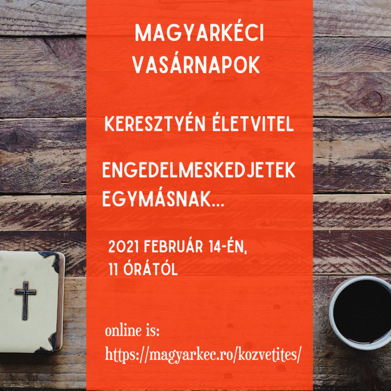 2021.02.14. – Mike Pál – Keresztyén életvitel – Engedelmeskedjetek egymásnak