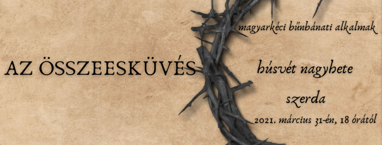 2021.03.31. – Bűnbánati – Mike Pál – Az összeesküvés