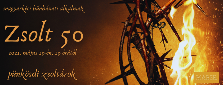 2021.05.19 – Magyarkéci Bűnbánati Alkalmak – Mike Pál – Zsolt 50