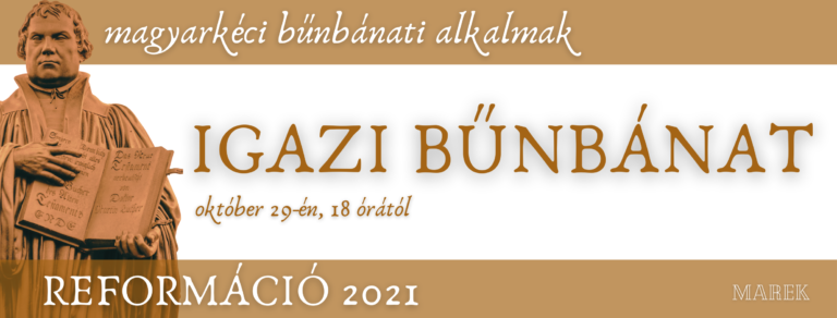 2021.10.29 – Magyarkéci Bűnbánati Alkalmak – Mike Pál – Igazi bűnbánat