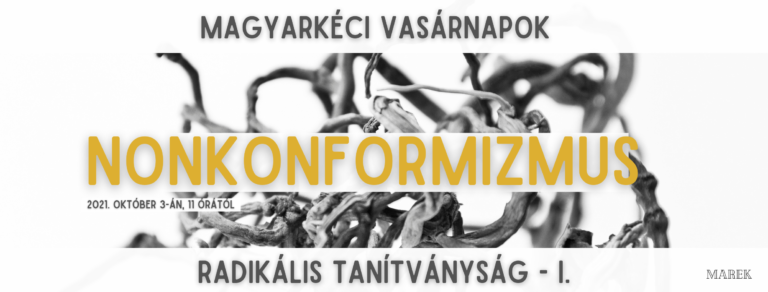 2021.10.03. – Magyarkéci Vasárnapok – Nonkonformizmus – Radikális tanítványság – I – Mike Pál