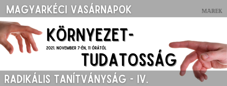 2021.11. 07 – Magyarkéci Vasárnapok – Mike Pál – Környezettudatosság