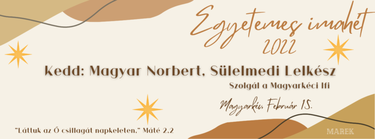2022.02.15.- Magyarkéci Imahét – Magyar Norbert- Sülelmedi Lelkész