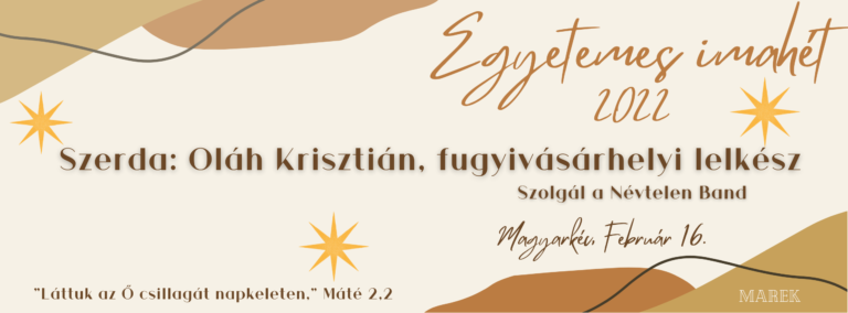 2022.02.16.- Magyarkéci Imahét – Oláh Krisztián – Fugyivásárhelyi Lelkész