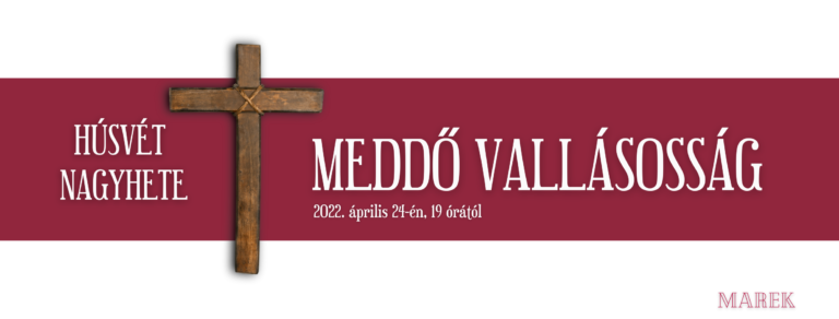 2022.04.14 – Húsvét Nagyhete – Mike Pál – Meddő valóság