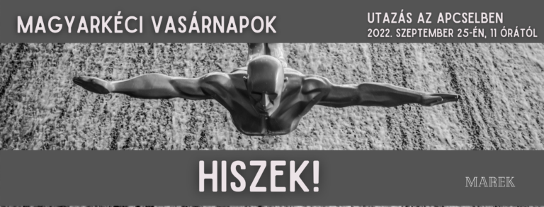 2022.09.25. – Magyarkéci Vasárnapok – Mike Pál – Hiszek!