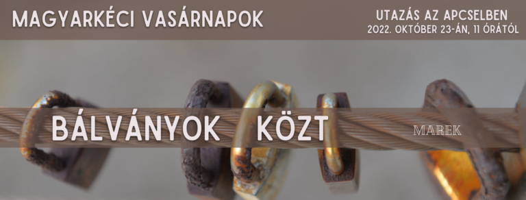 2022.10. 22. – Magyarkéci Vasárnapok – Mike Pál – Bálványok közt