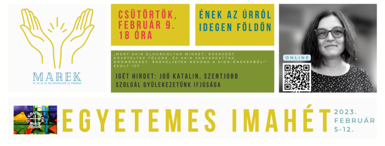 2023.02.09 – Magyarkéci Imahét – Ének az Úrról Idegen Földön – Joó Katalin