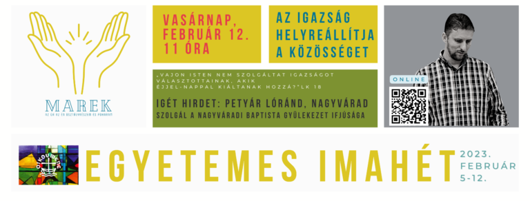 2023.02.12 – Magyarkéci Imahét – Az igazság helyreállítja a közösséget – Petyár Lóránd