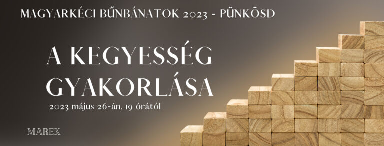 2023.05.26. – Bűnbánati alkalom – A kegyesség gyakorlása – Mike Pál