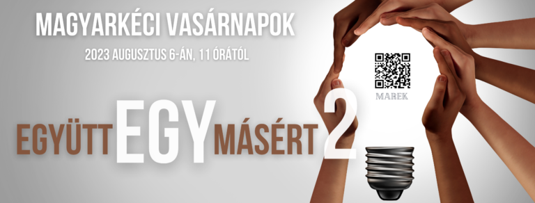 2023.08.06 – Magyarkéci Vasárnapok – Mike Pál – Együtt EGYmásért 2