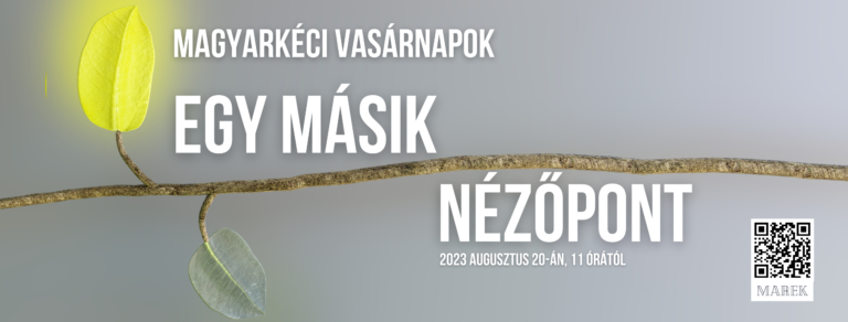 2023.08.20 – Magyarkéci Vasárnapok – Gecse Krisztián – Egy másik nézőpont