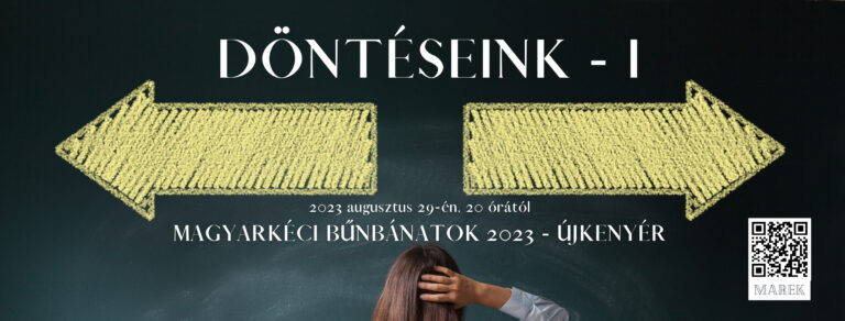 2023.08.29 – Bűnbánati – Mike Pál – Döntéseink I