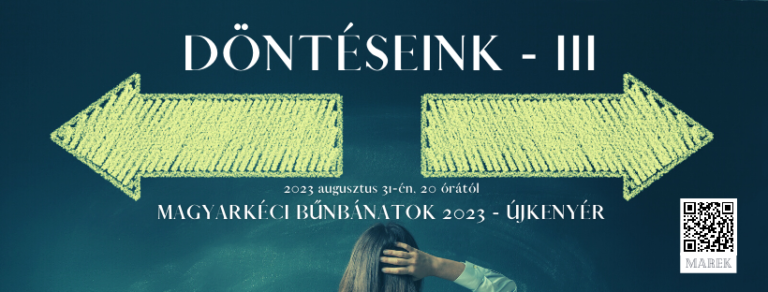 2023.08.31- Bűnbánati – Mike Pál – Döntéseink III