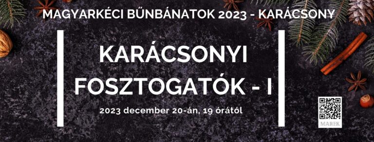 2023.12.20. – Bűnbánati alkalom – Karácsonyi Fosztogatók I – Mike Pál