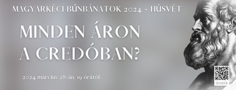 2024.03.28.- Magyarkéci Bűnbánatok – Minden Áron a Credóban? – Nagy Máté