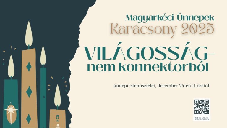2025.12.25. – Magyarkéci Ünnepek – Karácsony 2025 – Világosság – nem konnektorból – Biró Roland