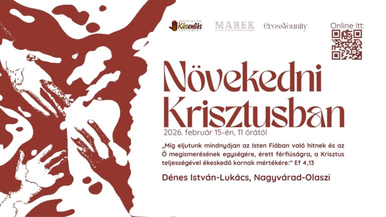2026.02.15. – Magyarkéci Imahét – Növekedni Krisztusban – Dénes István-Lukács