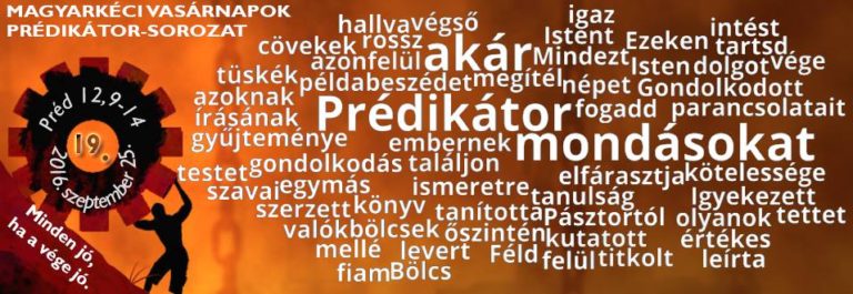 2016.09.25. – Délelőtti alkalom – Mike Pál – Préd 12, 9-14