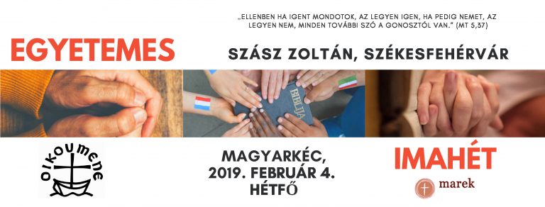 2019. 02. 04. – Egyetemes Imahét – Szász Zoltán – Székesfehérvár
