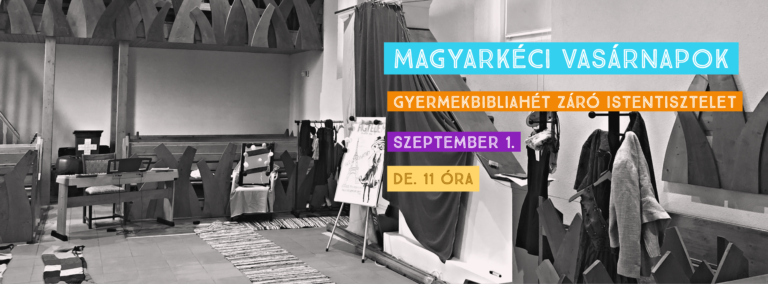 Gyermekbibliahét záró Istentisztelet 2019