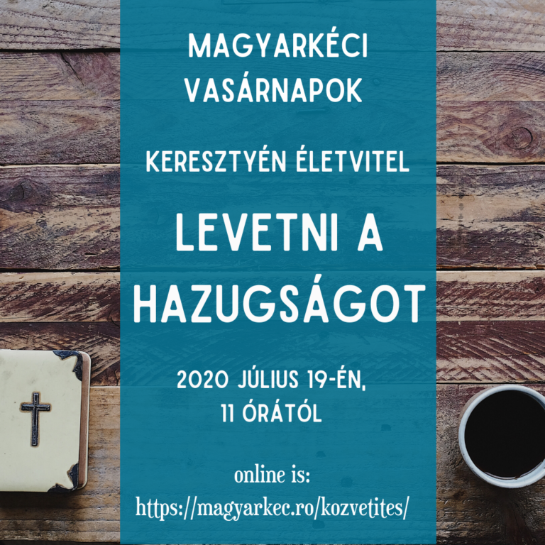 2020.07.19 – Levetni a hazugságot – Mike Pál