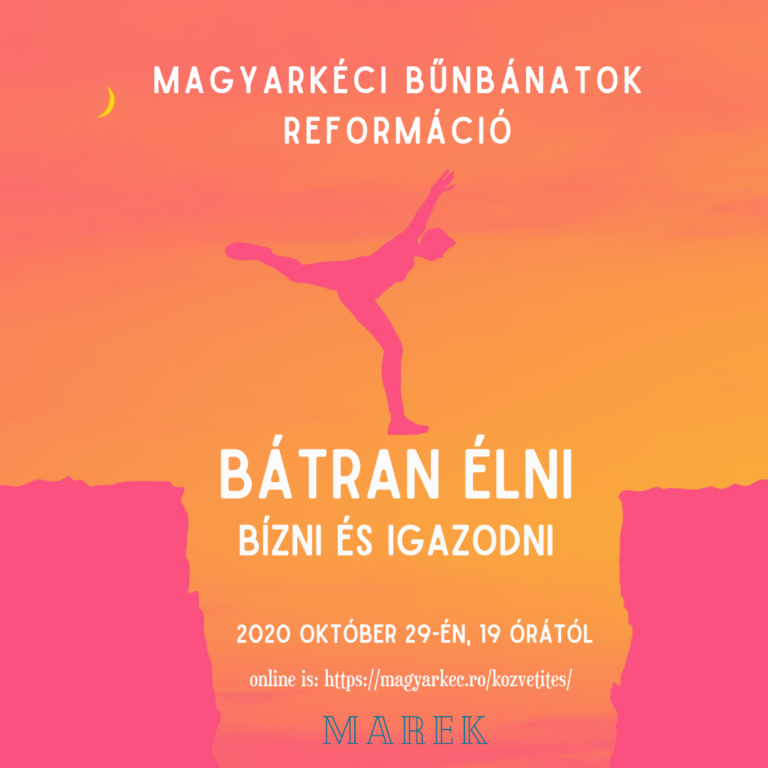 2020.10.29. – Mike Pál – Bátran élni – Bízni és igazodni