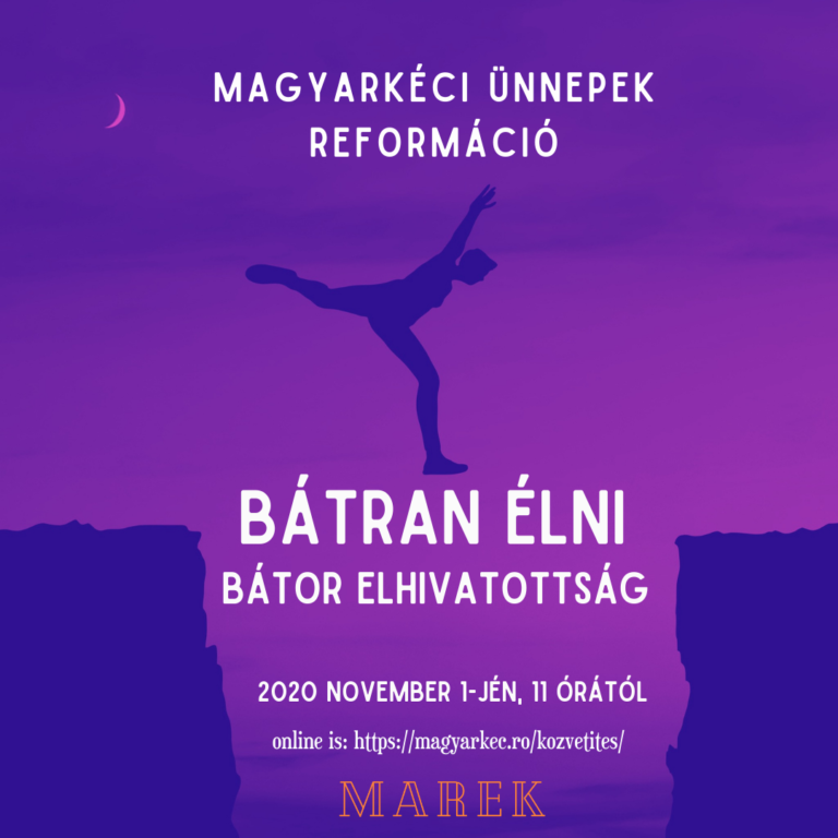 2020.11.01 – Mike Pál – Bátran élni – Bátor elhivatottság