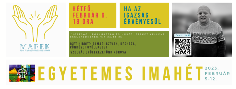 2023.02.06 – Magyarkéci Imahét – Ha az igazság érvényesül – Almási István