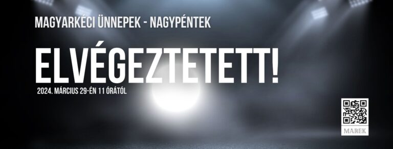 2024.03.29.- Magyarkéci Ünnepek – Nagypéntek – Elvégeztetett – Mike Pál